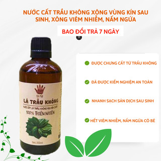 Nước trầu không xông vùng kín sau sinh, xông hết nấm ngứa viêm nhiễm