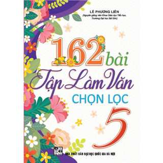 Sách - 162 bài tập làm văn chọn lọc 5