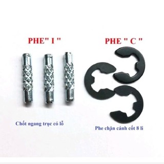 Phe chặn cánh quạt chữ c ,phe chặn cánh quạt chữ i.