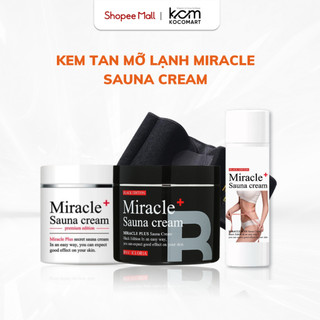 Kem tan mỡ lạnh Miracle Sauna Cream - Kem massage toàn thân sinh nhiệt lạnh thúc đẩy tiêu hao năng lượng