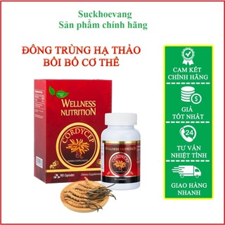 Đông trùng hạ thảo Wellness Nutritions viên uống tăng cường sức khỏe, chính hãng Mỹ