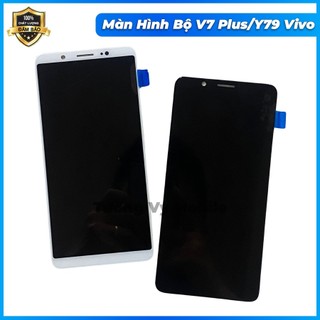 Màn hình bộ vivo v7 plus, y79 màn mới chất lượng cao