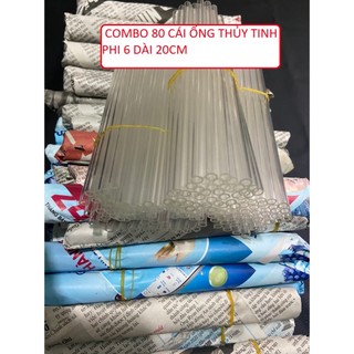 Giá sỉ combo 80 cái ống thủy tinh trắng trong suốt phi6, dày thành ống 1.1mm dài 19-20cm