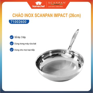Chảo inox 304 cao cấp Scanpan Impact 26cm - 71002600, đáy 3 lớp, dùng bếp từ, máy rửa bát | Hàng chính hãng