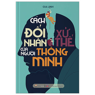 Sách - Cách Đối Nhân Xử Thế Của Người Thông Minh - PD