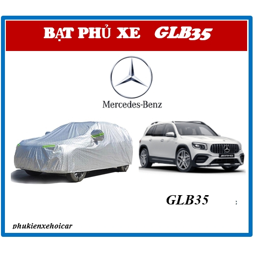 Bạt Phủ Xe MERCEDES BENZ GLB35 tráng nhôm cao cấp-Chống nắng, chống mưa 3 lớp
