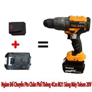 Đế chuyển pin phổ thông 4cm m21 sang máy tolsen 20v