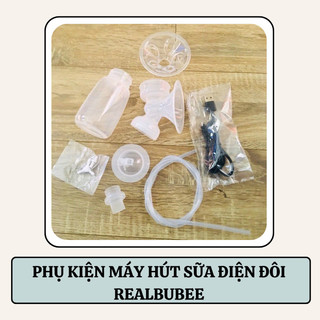 Phụ Kiện Máy Hút Sữa Real Bubee, Phụ Kiện Thay Thế Cho Máy Hút Sữa Điện Đôi Giá Rẻ Real Bubee