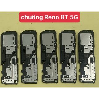 Chuông reno 8t-5g/ loa ngoài reno 8t-5g/ loa phát nhạc reno 8t-5g/ loa nghe nhạc reno 8t-5g zin mới