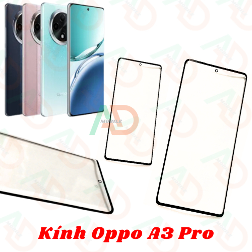 AD mặt kính Oppo A3 Pro China , kính dùng ép cho oppo a3 pro China