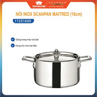 Nồi inox đáy liền nguyên khối 3 lớp Scanpan Maitre'D 16cm 11251600, dùng bếp từ, máy rửa bát | Hàng chính hãng