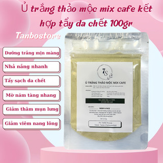 Bột tắm trắng thảo mộc mix cafe tẩy da chết 100gr,trắng mịn màng