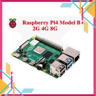 [Voucher giảm 10%] RASPBERRY PI 5, PI 4B Model B, 2/4/8GB mã nguồn mở Python (Bảo hành 06 Tháng)