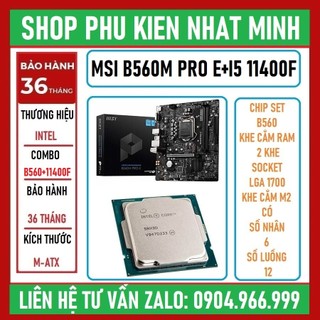 Combo main + cpu - msi b560m pro e 2 khe ram + cpu i5 11400f tray new không kèm fan bh 36 tháng lỗi 1 đổi 1