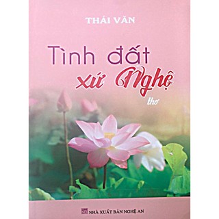 Sách thơ: "Tình đất xứ Nghệ"