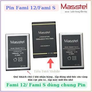Pin Fami 12/fami S Masstel (dùng chung)