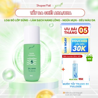 Tẩy tế bào chết mặt ngăn ngừa mụn AHA 3%+BHA 1%, 0% cồn, dịu nhẹ cho da nhạy cảm Gentle Exfoliator GUO 40ml