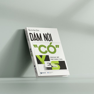 Sách - Dám Nói Có - SBOOKS