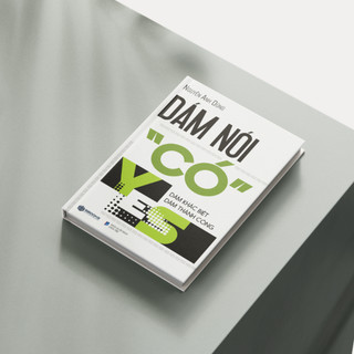 Sách - Dám Nói Có - SBOOKS