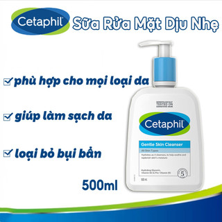 Sữa Rửa Mặt Cetaphil Gentle Skin Cleanser | sữa rửa mặt cho da nhạy cảm | 500ml