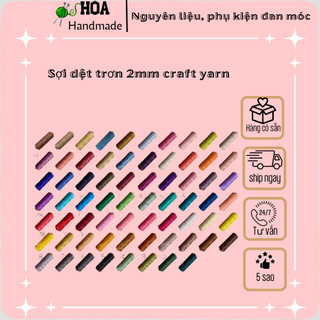 Sợi dệt trơn 2mm craft yarn màu từ 1-68