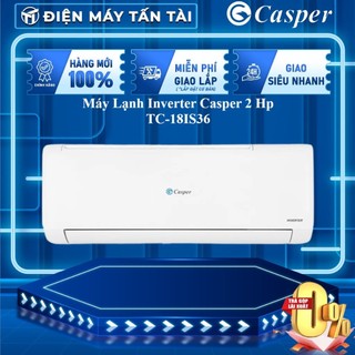 Tc-18is36 - miễn phí công lắp đặt - máy lạnh inverter casper 2 hp tc-18is36