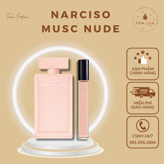 (MẪU THỬ) Nước Hoa Nữ Nar Musc Nude EDP TomLux 10ml (Nar Nude)