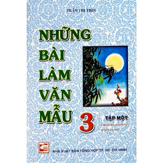 Sách - Những Bài Làm Văn Mẫu Lớp 3 (tập 1)