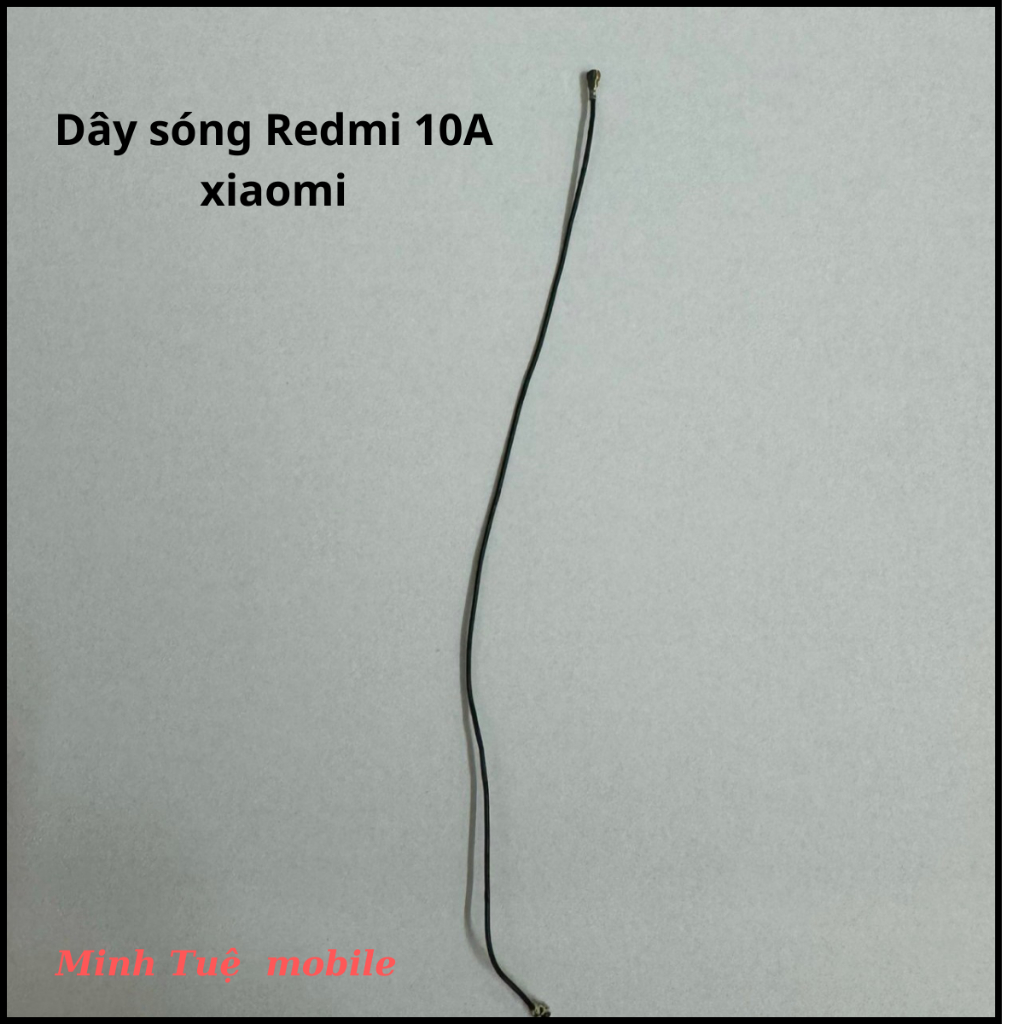 Dây sóng xiaomi redmi 10a