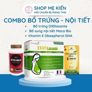 Combo BỔ TRỨNG NỘI TIẾT D30lasante + Maca + Vitamin E 400 IU Obeepherol DHA - Shop Mẹ Kiến