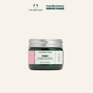 Kem Dưỡng Ẩm Dạng Gel Vitamin E Moisture Gel Cream 50ML The Body Shop