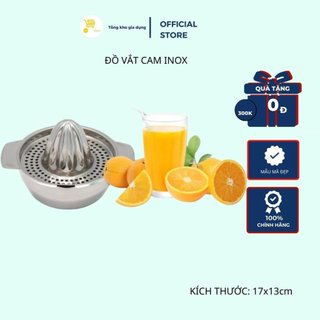Dụng cụ vắt cam inox .
