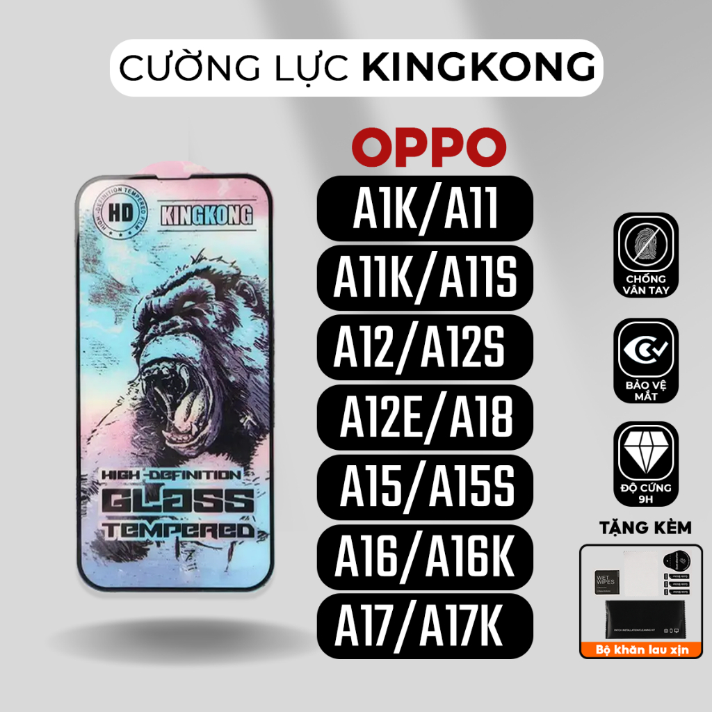 Kính cường lực KINGKONG Oppo A1K/A11/A11K/A11S/A12/A12E/A12S/A15/A15S/A16/A16K/A16E/A17/A17K/A18 | miếng dán màn hình