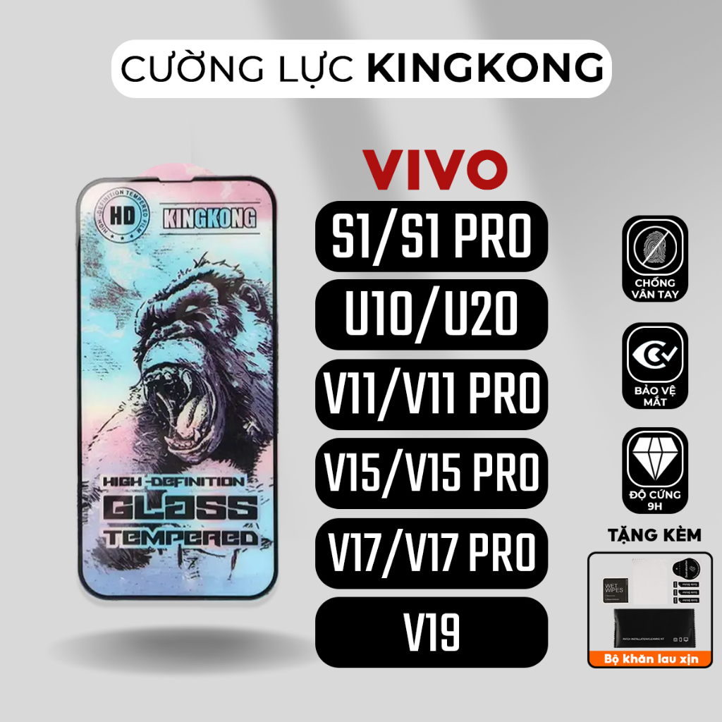 Kính cường lực KINGKONG Vivo S1, S1 Pro, U10, U20, V11, V11 Pro, V15, V15 Pro, V17, V17 Pro, V19 | miếng dán màn hình