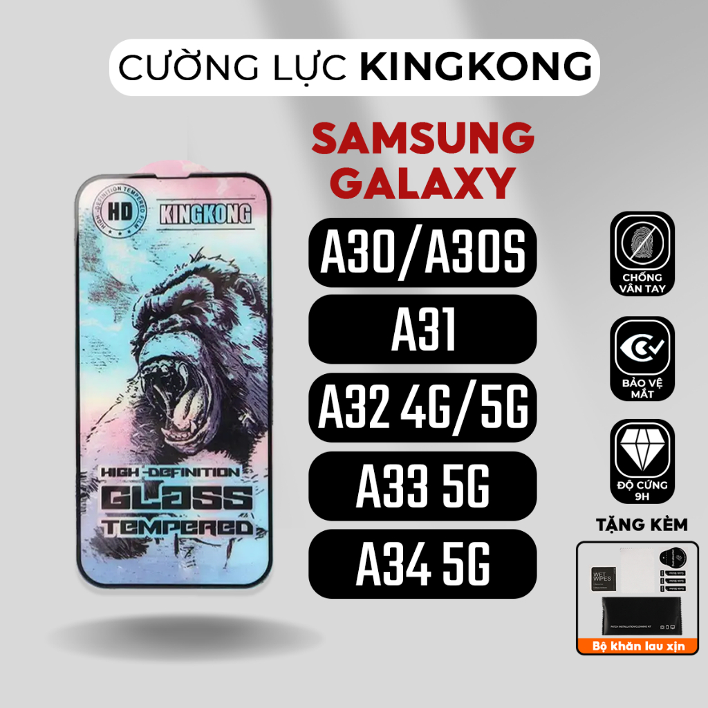 Kính cường lực KINGKONG Samsung galaxy A30, A30S, A31, A32 4G, A32 5G, A33 5G, A34 5G | miếng dán mà