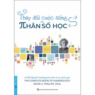 Sách - Thay Đổi Cuộc Sống Với Nhân Số Học - Lê Đỗ Quỳnh Hương