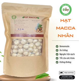 [500gram] Hạt Macca nhân Đaklak loại 1 to béo ngậy, hạt tuyển chọn 100% to đều như nhãn lồng