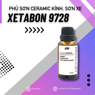 Phủ sơn ceramic kính, sơn xe ô tô Xetabon 9728 dung tích 30ml tạo hiệu ứng lá sen, phủ nano chống bám nước, bảo vệ sơn