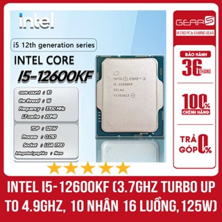 CPU Intel Core i5 12600KF | Socket LGA 1700 Tray - Bảo hành 36 Tháng