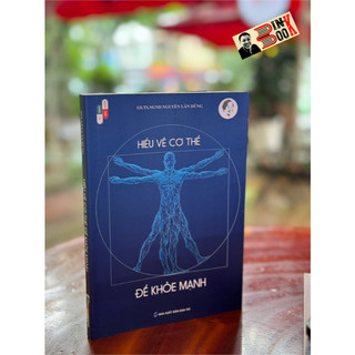 Sách - hiểu về cơ thể để khỏe mạnh - nguyễn lân dũng - hanoi books