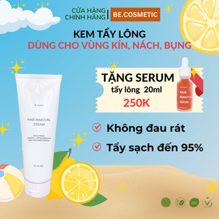 Combo Kem Tẩy Lông Và Serum Ức Chế Be.Cosmetic Triệt Sạch Lông Nhanh Chóng