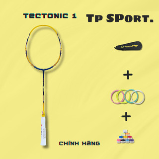 Vợt cầu lông Lining Tectonic 1 Chính Hãng Tec1,Tectonic 1 vợt công thủ toàn diện dành cho người mới
