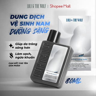  Dung Dịch Vệ Sinh Nam Giới Dưỡng Sáng Loli & The Wolf Tinh Chất Niacinamide & Arbutin 80ml-LIVE 15/5