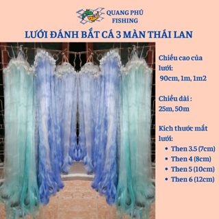 Lưới đánh cá 3 màn (màng) cước Thái bắt cá nhỏ to cao 90cm,1m,1m2 dài 25m 50m then 3.5 4 5 6 giăng thả ao hồ sông suối