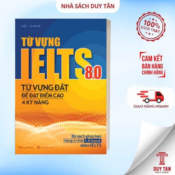 Sách - Từ vựng IELTS 8.0 - Từ vựng đắt để đạt điểm cao 4 kỹ năng - Megabook