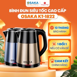 Bình đun siêu tốc, thân vỏ 3 lớp cách nhiệt, lòng bình bằng inox cao cấp | gia dụng osaka