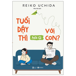 Sách - tuổi dậy thì nói gì với con