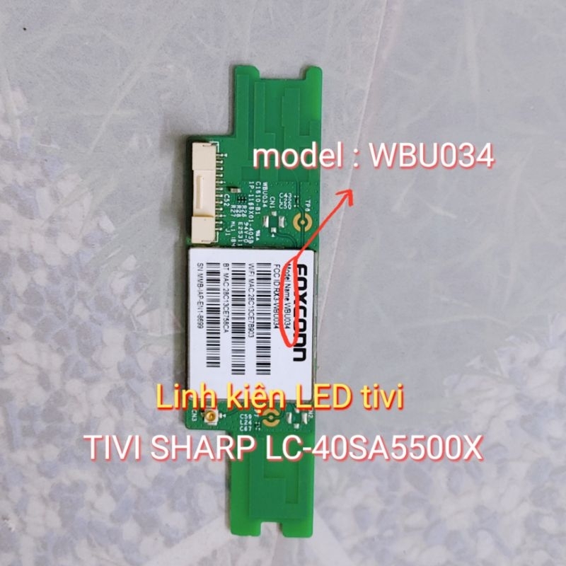 Bo wifi TIVI SHARP LC-40SA5500X mã wifi model WBU034