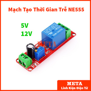 Mạch tạo thời gian trễ NE555 đóng ngắt bằng relay 5V 12V