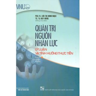 Sách - quản trị nguồn nhân lực - lý luận và tình huống thực tiễn